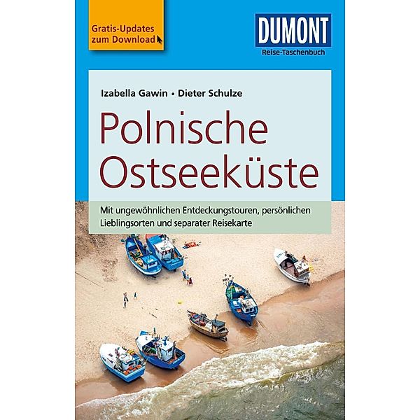 DuMont Reise-Taschenbücher Reiseführer: DuMont Reise-Taschenbuch Reiseführer Polnische Ostseeküste, Dieter Schulze, Izabella Gawin