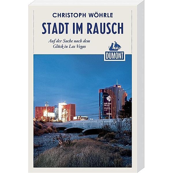 (DuMont Reiseabenteuer Stadt im Rausch, Christoph Wöhrle