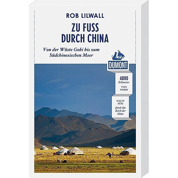 DuMont Reiseabenteuer Zu Fuss durch China, Rob Lilwall