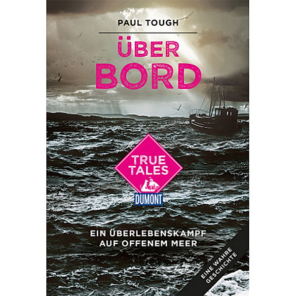 DuMont True Tales Über Bord, Paul Tough