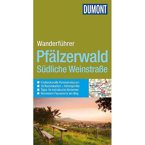 DuMont Wanderführer: DuMont Aktiv Wandern im Pfälzerwald, Südliche Weinstraße, Andreas Stieglitz