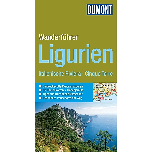 DuMont Wanderführer: DuMont Wanderführer Ligurien, Italienische Riviera, Cinque Terre, Georg Henke, Christoph Hennig