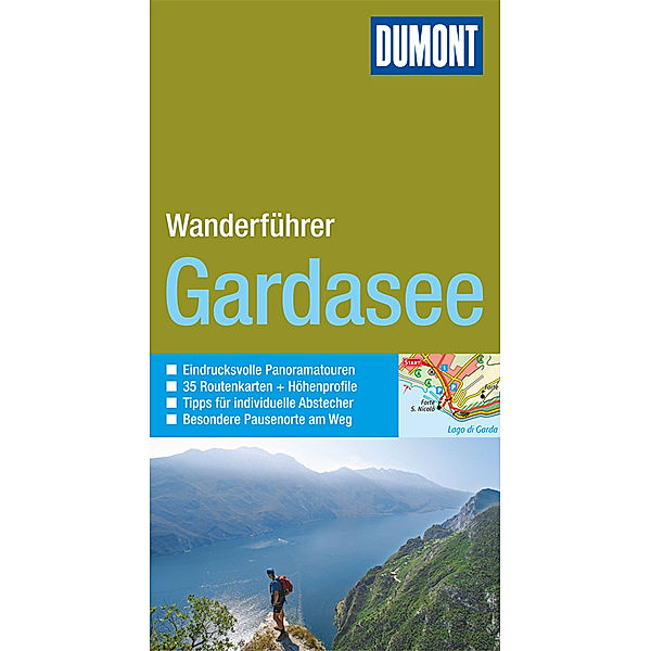 DuMont Wanderführer Gardasee, Dietrich Höllhuber, Wolfgang Kaul