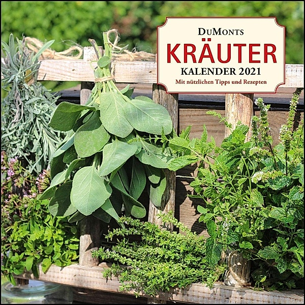 DuMonts Kräuter-Kalender 2021, Ursel Bühring