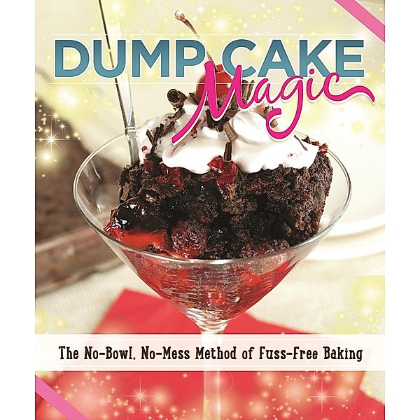 Dump Cake Magic, Anne Schaeffer