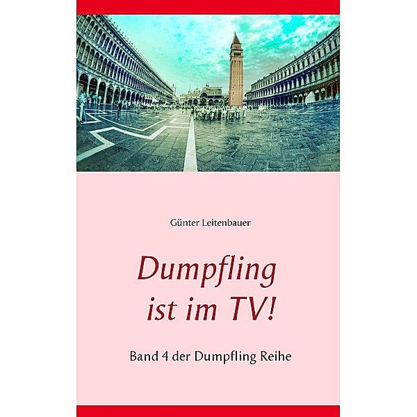 Dumpfling ist im TV!, Günter Leitenbauer