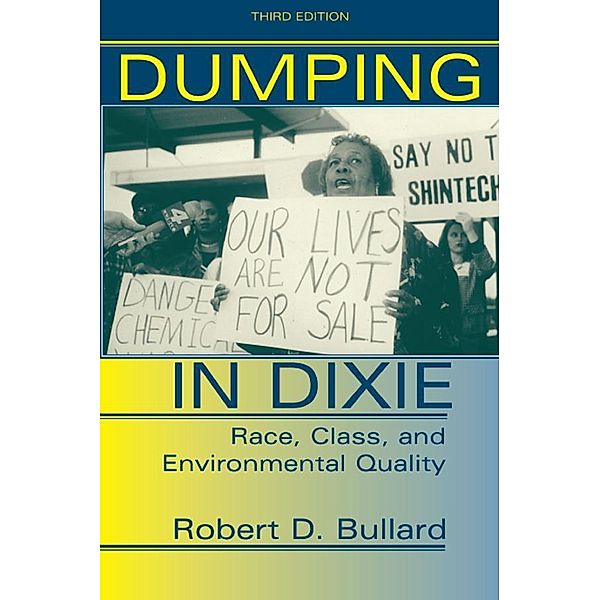 Dumping In Dixie, Robert D. Bullard