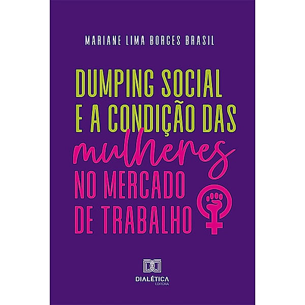 Dumping social e a Condição das Mulheres no Mercado de Trabalho, Mariane Lima Borges Brasil