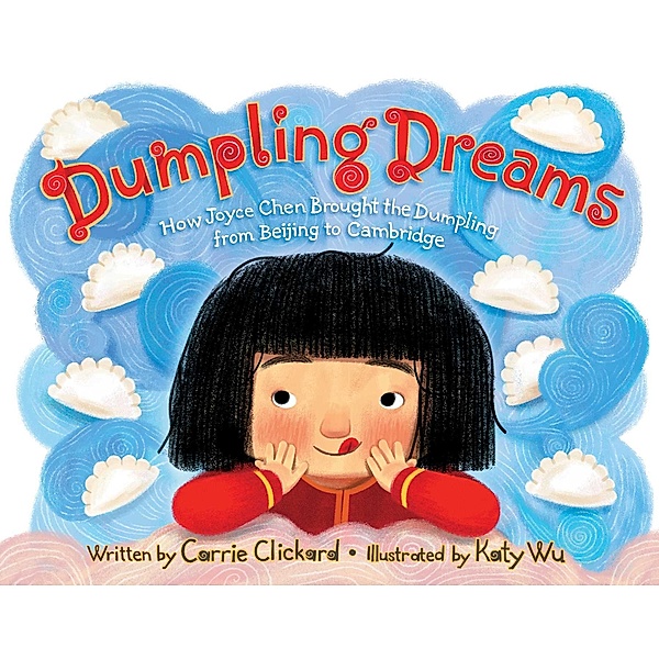 Dumpling Dreams, Carrie Clickard