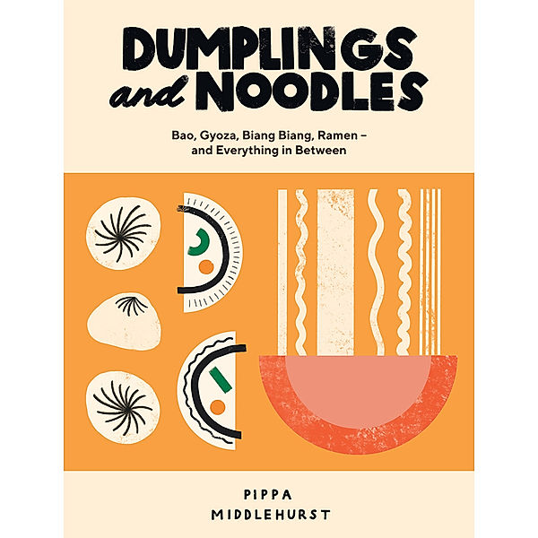 Dumplings and Noodles, Pippa Middlehurst