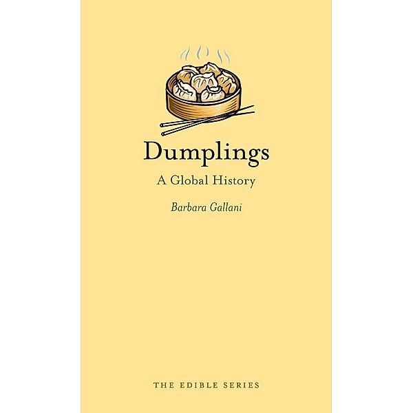 Dumplings / Edible, Gallani Barbara Gallani