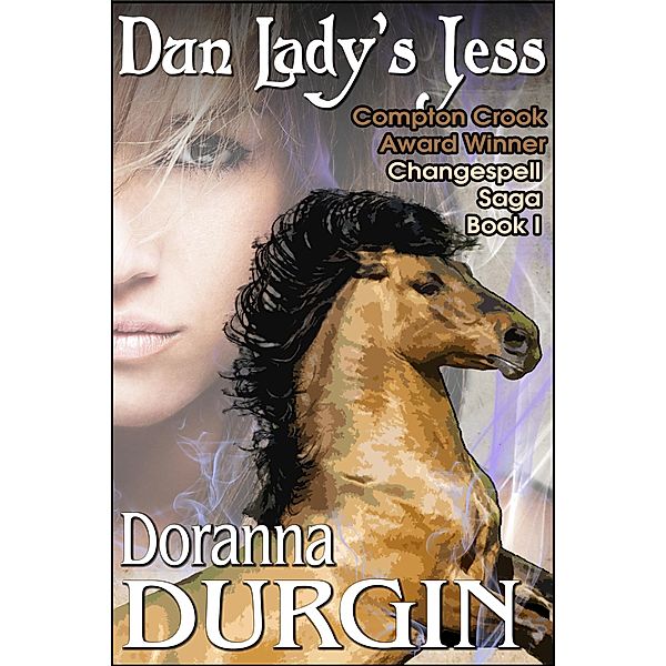 Dun Lady's Jess (The Changespell Saga, #1) / The Changespell Saga, Doranna Durgin