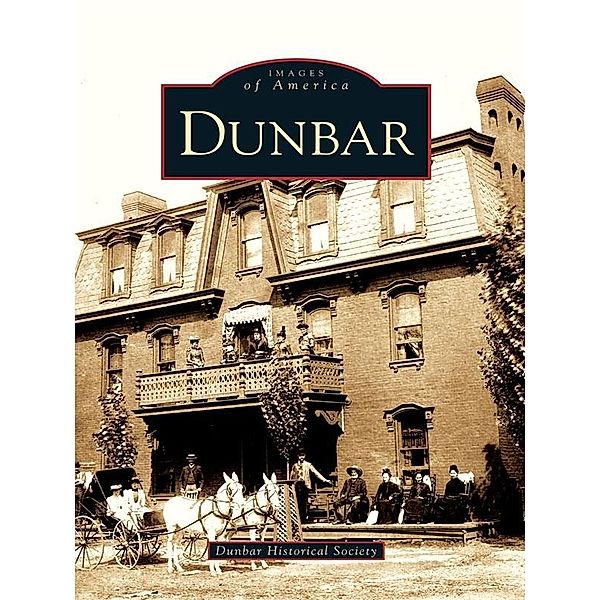 Dunbar, Dunbar Historical Society