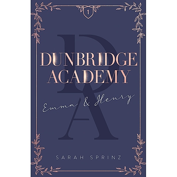 Dunbridge Academy - tome 1 / Dunbridge Academy Bd.1, Sarah Sprinz
