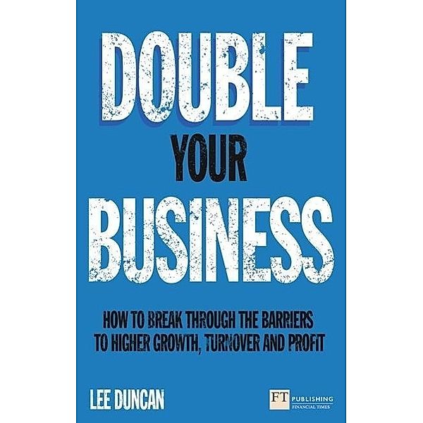 Duncan, L: Double Your Business, Lee Duncan
