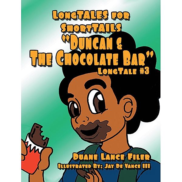 Duncan & the Chocolate Bar, Duane Lance Filer