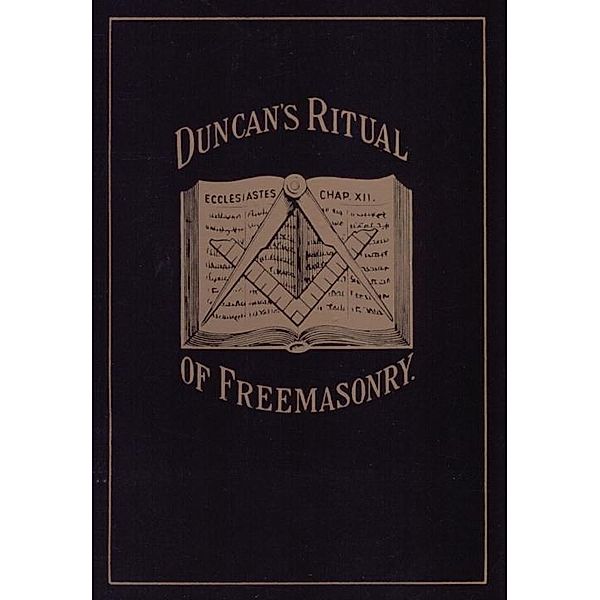 Duncan's Masonic Ritual and Monitor, Malcolm C. Duncan
