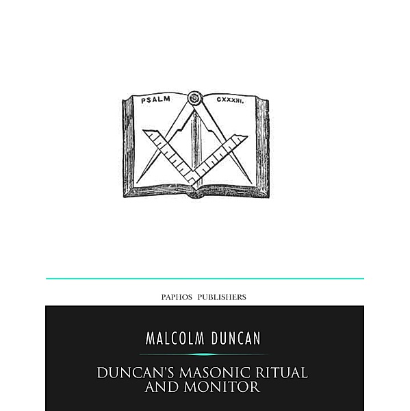 Duncan's Masonic Ritual and Monitor, Malcolm Duncan