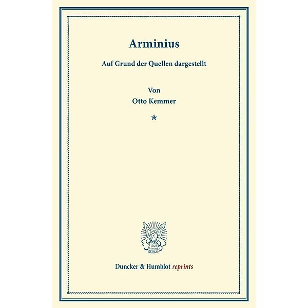 Duncker & Humblot reprints / Arminius., Otto Kemmer