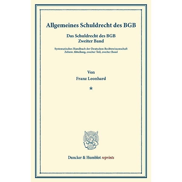 Duncker & Humblot reprints / Besonderes Schuldrecht des BGB., Franz Leonhard