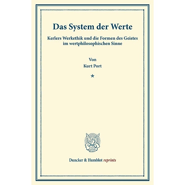 Duncker & Humblot reprints / Das System der Werte., Kurt Port