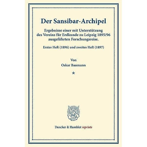 Duncker & Humblot reprints / Der Sansibar-Archipel., Oskar Baumann