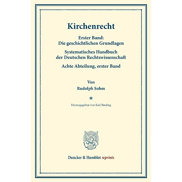 Duncker & Humblot reprints / Kirchenrecht., Rudolph Sohm
