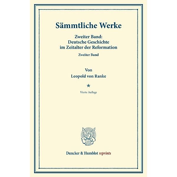 Duncker & Humblot reprints / Sämmtliche Werke., Leopold von Ranke