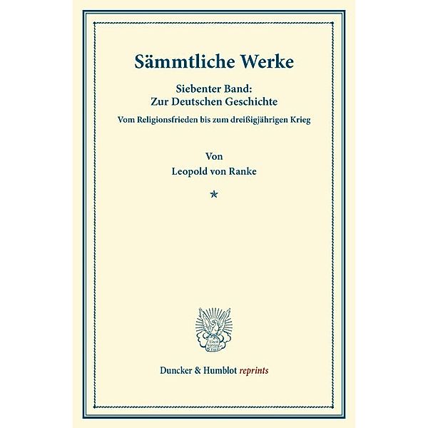 Duncker & Humblot reprints / Sämmtliche Werke., Leopold von Ranke