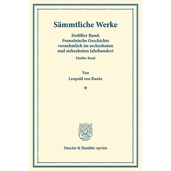 Duncker & Humblot reprints / Sämmtliche Werke., Leopold von Ranke