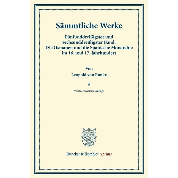 Duncker & Humblot reprints / Sämmtliche Werke., Leopold von Ranke