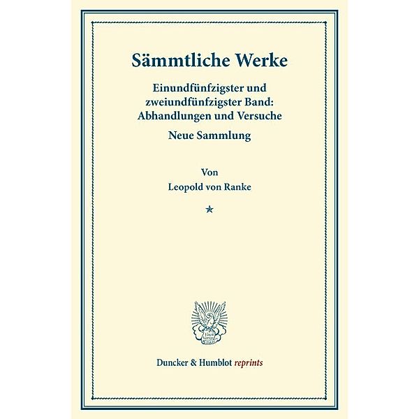 Duncker & Humblot reprints / Sämmtliche Werke., Leopold von Ranke