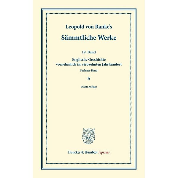 Duncker & Humblot reprints / Sämmtliche Werke., Leopold von Ranke