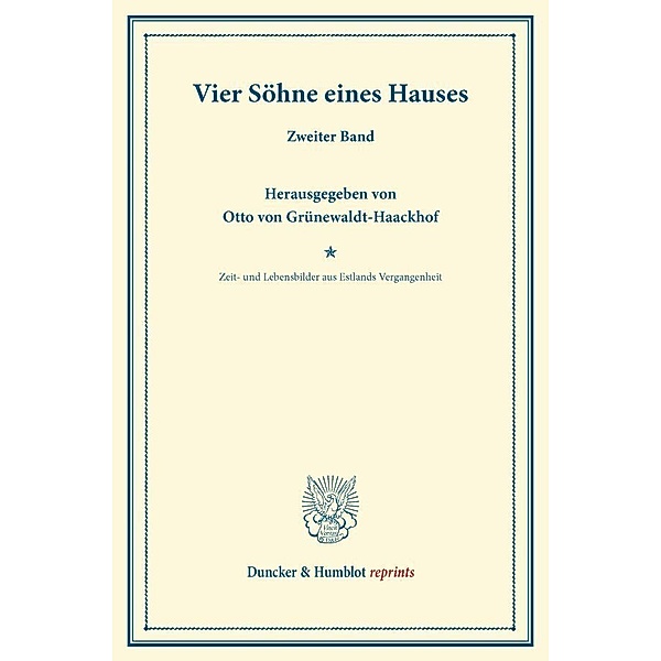 Duncker & Humblot reprints / Vier Söhne eines Hauses.