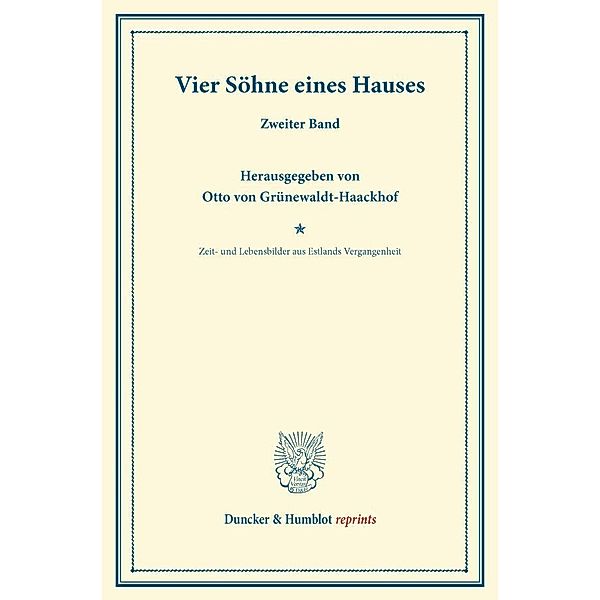 Duncker & Humblot reprints / Vier Söhne eines Hauses.