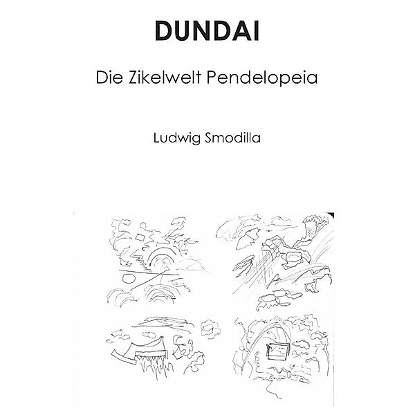 Dundai, Ludwig Smodilla