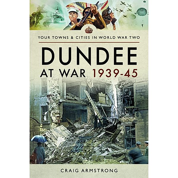 Dundee at War 1939-45, Craig Armstrong