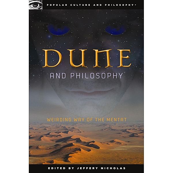 Dune and Philosophy, Jeffery Nicholas