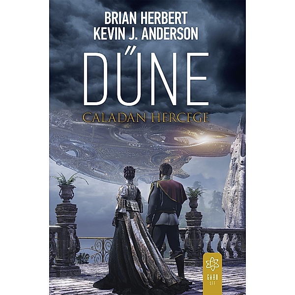 Dune / Dune: Caladan-trilógia Bd.1, Brian Herbert, Kevin J. Anderson