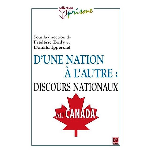 D'une nation a l'autre : discours nationaux au Canada, Boily Boily