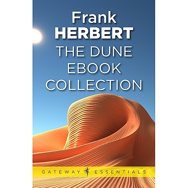 Dune: The Gateway Collection / Gateway Essentials Bd.302, Frank Herbert