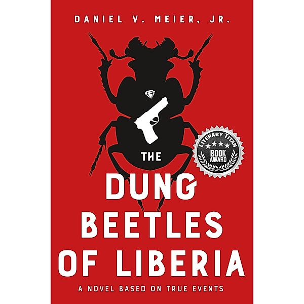 Dung Beetles of Liberia, Daniel V. Meier Jr.