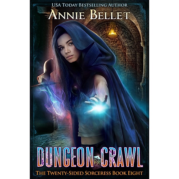 Dungeon Crawl (The Twenty-Sided Sorceress, #8), Annie Bellet