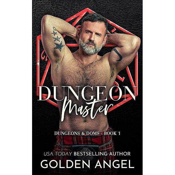Dungeon Master (Dungeons and Doms, #1) / Dungeons and Doms, Golden Angel