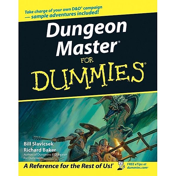 Dungeon Master For Dummies, Bill Slavicsek, Rich Baker