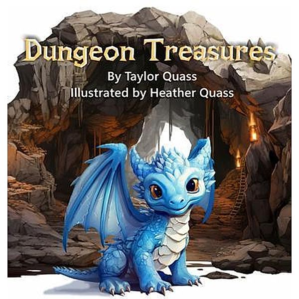 Dungeon Treasures, Taylor Quass