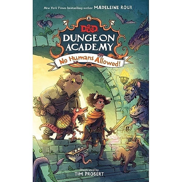 Dungeons & Dragons: Dungeon Academy: No Humans Allowed!, Madeleine Roux
