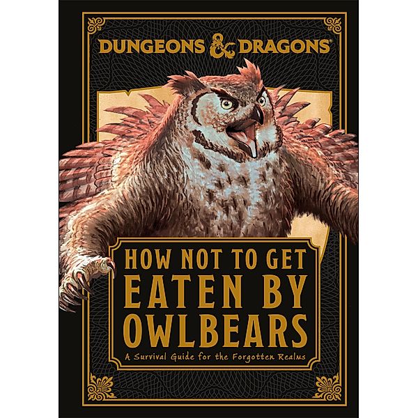 Dungeons & Dragons How Not To Get Eaten by Owlbears, Anne Toole