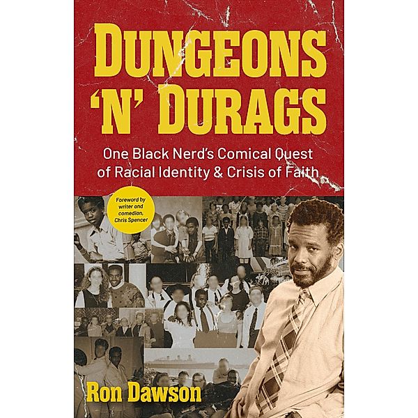 Dungeons 'n' Durags, Ron Dawson