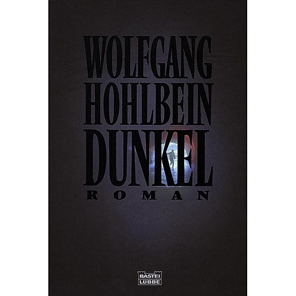 Dunkel, Wolfgang Hohlbein